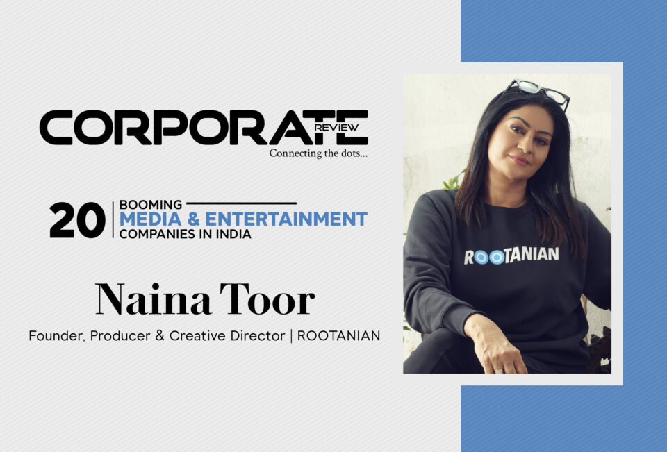 The story of ROOTANIAN: how this emerging startup is becoming the focal point of India's Media & Entertainment Industry
